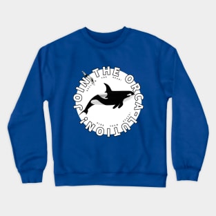 Join the Orca-lution! Crewneck Sweatshirt